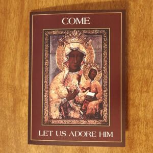 Christmas Card - "Come Let Us Adore Him" with Our Lady of Czestochowa